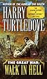 Walk In Hell (The Great War, Book 2)
