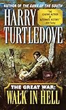 Walk In Hell (The Great War, Book 2)