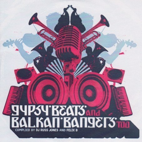 Gypsy Beats and Balkan B./2