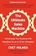 The Ultimate Sales Machine: Turbocharge Your Business with Relentless Focus on 12 Key Strategies