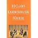 Reclams Kammermusikf�hrer