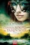 Die finstere Macht der Tairen Soul: Roman. Historische Liebesromane