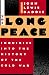 The Long Peace: Inquiries into the History of the Cold War