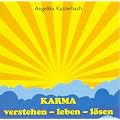 KARMA - verstehen - leben - l�sen