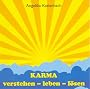 KARMA - verstehen - leben - l�sen