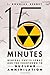 15 Minutes: General Curtis LeMay and the Countdown to Nuclear Annihilation