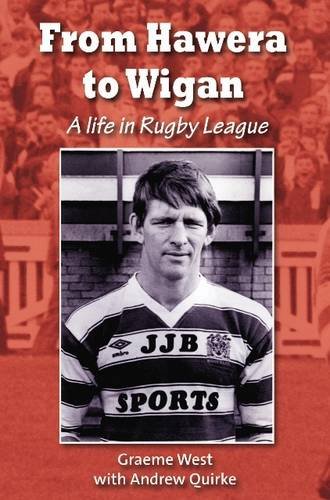 From Hawera to Wigan: A Life in Rugby League