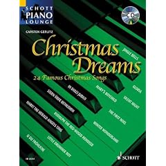 Schott piano lounge:  Christmas Dreams. 24 famous Christmas songs