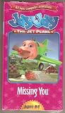 Jay Jay the Jet Plane - Missing You [VHS]