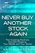 Never Buy Another Stock Again: The Investing Portfolio that Will Preserve Your Wealth and Your Sanity