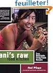 Ani's Raw Food Kitchen: Easy, Delecta...