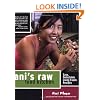 Ani's Raw Food Kitchen: Easy, Delectable Living Foods Recipes
