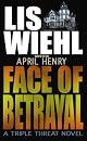 Face of Betrayal: A Faith and Consequences Novel