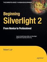 Beginning Silverlight 2: From Novice to Professional (Books for Professionals by Professionals)