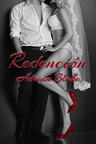 Redención (Placeres prohibidos nº 4) (Spanish Edition)