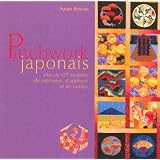 Patchwork japonais : Plus de 125 mod�les de patchwork, d'appliqu� et de sashikopar Susan Briscoe