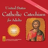 United States Catholic Catechism for Adults ~ United State...