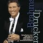 Stanley Drucker Plays Brahms Sonata for Clarinet & Piano in F minor op 120 no 1 + E flat op 120 no 2, Trio in A minor op 114, Quintet in B minor op 115 (2 CDs)