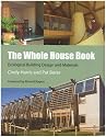 The Whole House Book: Ecological Building Design and Materials