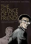 The Silence of Our Friends