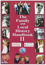 The Family and Local History Handbook: Bk. 11 (11th Edition)