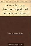 Geschichte vom braven Kasperl und dem sch�nen Annerl