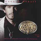 Pure Country [Original Motion Picture Soundtrack]