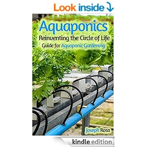 : Reinventing the Circle of Life (Guide for Aquaponic Gardening 