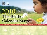 The Redleaf Calendar-Keeper 2010: A Record-Keeping System for Family Child Care Providers (Redleaf Business Series)