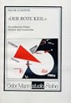Der rote Keil. Das politische Plakat....