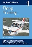 The Air Pilot's Manual: Flying Training Vol 1 (Air Pilots Manual 01)