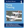 The Air Pilot's Manual: Flying Training Vol 1 (Air Pilots Manual 01)