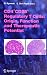 CD4+CD25+ Regulatory T Cells: Origin, Function and Therapeutic Potential (Current Topics in Microbiology and Immunology)