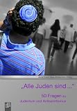 "Alle Juden sind ..." : 50 Fragen zum Antisemitismus - 