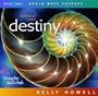 Retrieve Your Destiny: Living the Soul's Path