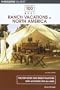 100 Best Ranch Vacations in North America, 2nd: The Top Guest and Resort Ranches with Activities for All Ages (100 Best Series)