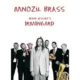 Bernd Jeschek's Irmingard, 1 DVDvon "Mnozil Brass"