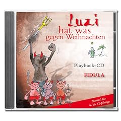 Luzi hat was gegen Weihnachten: Playback-CD zum gleichnamigen Musical