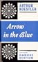 Arrow in the blue: The first volume of an autobiography: 1905-31; (The Danube edition)