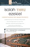 Isaiah Thru Ezekiel: Understanding the Major Prophets (Quicknotes: Simplified Bible Commentary)