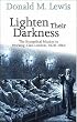 Lighten Their Darkness: The Evangelical Mission to Working-class London, 1828-1860