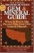 The Treasure Hunter's Gem & Mineral Guide: Where & How to Dig, Pan And Mine Your Own Gems & Minerals: Southwest States (Treasure Hunter's Gem & Mineral Guides) by Kathy J. Rygle