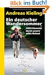 Ein deutscher Wandersommer: 1400 Kilo...