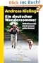 Ein deutscher Wandersommer: 1400 Kilometer durch unsere wilde Heimat
