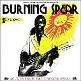 Sounds From The Burning Spear: Burning Spear At Studio One