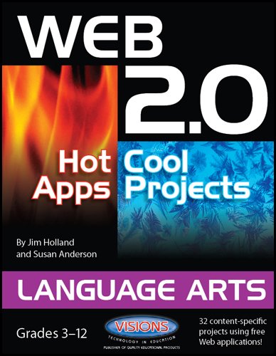 Web 2.0 Hot Apps Cool Projects Language Arts