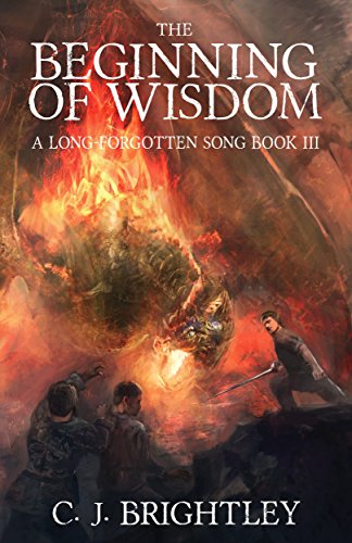 The Beginning of Wisdom (A Long-Forgotten Song Book 3)