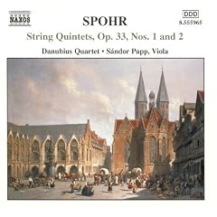 Spohr-String Quintets, Op 33 Nos 1 & 2