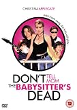 Dont Tell Mom The Babysitters Dead [1991] [DVD]