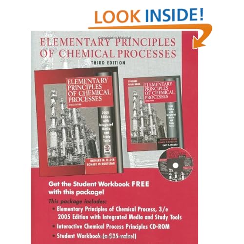 Elementary Principles of Chemical Processes, 3rd Edition 2005 Edition Integrated Media and Study Tools, with Student Workbook